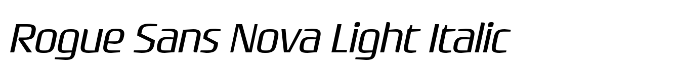 Rogue Sans Nova Light Italic